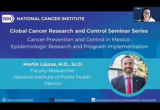 Screen capture of presentation slide reading: Global Cancer Research and Control Seminar Series: Cancer Prevention and Control in Mexico: Epidemiologic Research and Program Implementation